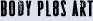 Body PL8S Art
